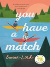 Cover image for You Have a Match